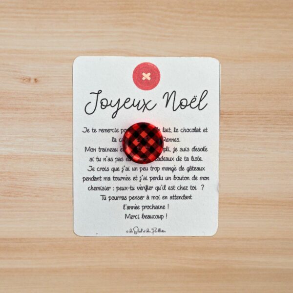 La suite du kit magie de noël, c'est aussi un petit bouton perdu par le Pere Noël, le soir de Noël, à garder en souvenir